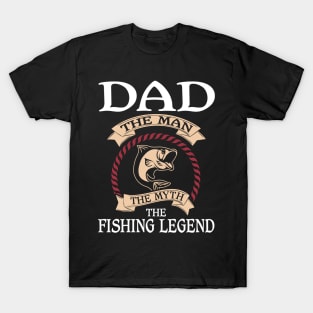 Dad The Fishing Legend T-Shirt